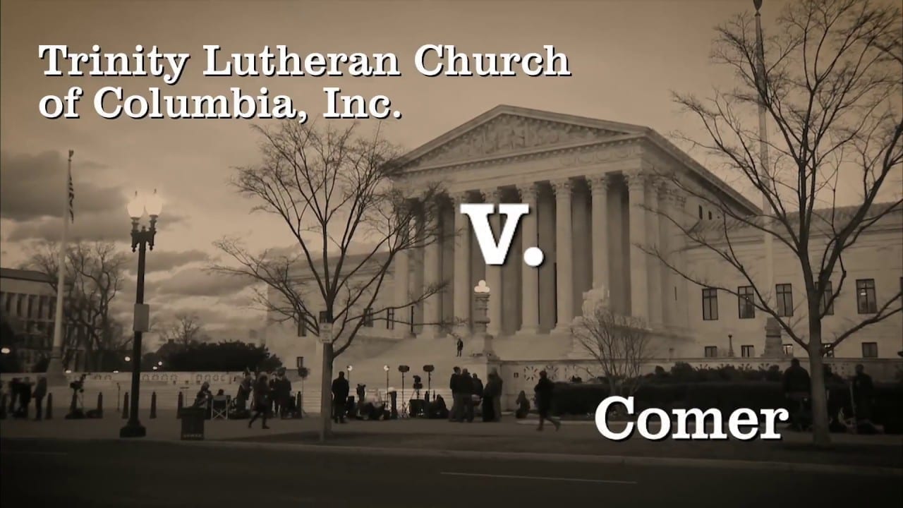 Trinity Lutheran v. Comer