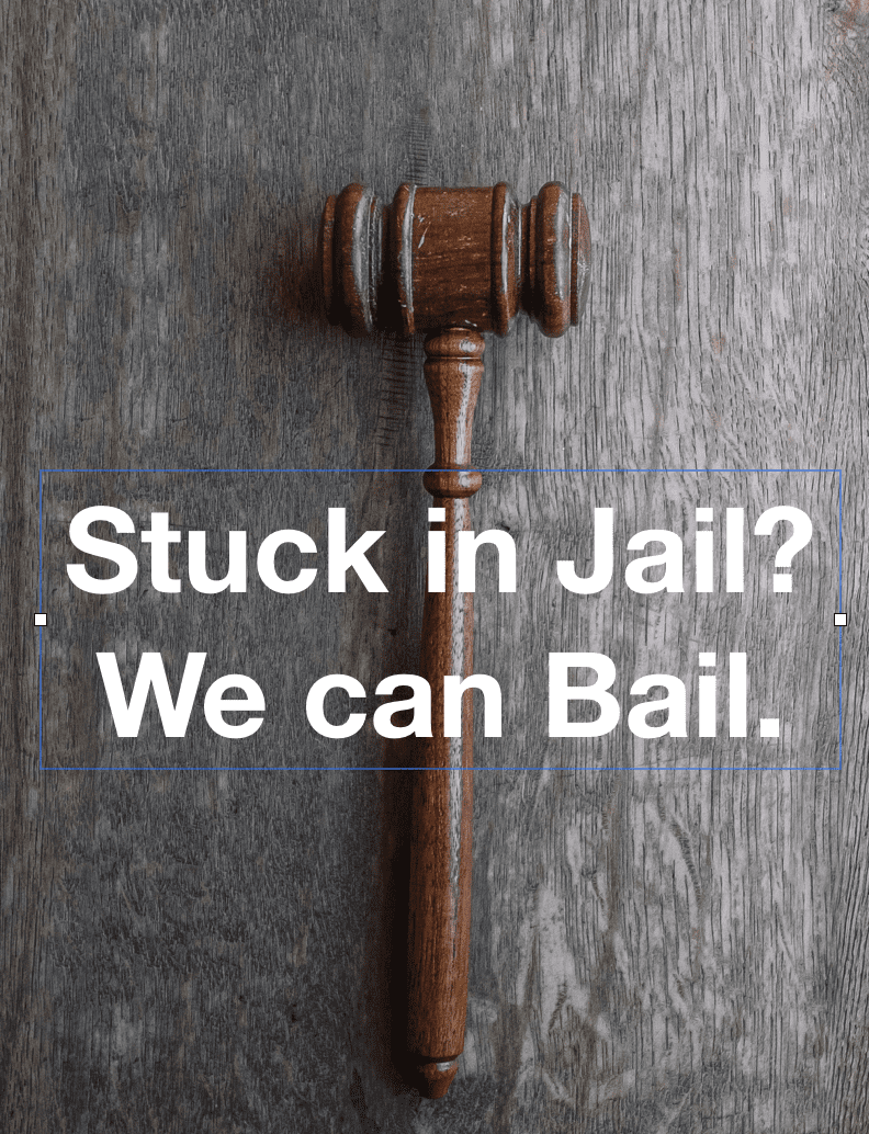 Gavel on table with “Stuck in Jail? We Bail” sign; gavel image by Wesley Tingey, via Unsplash.com, text added.