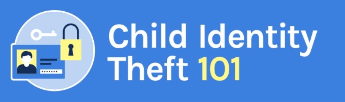 Child Identity Theft 101; graphic courtesy of author.