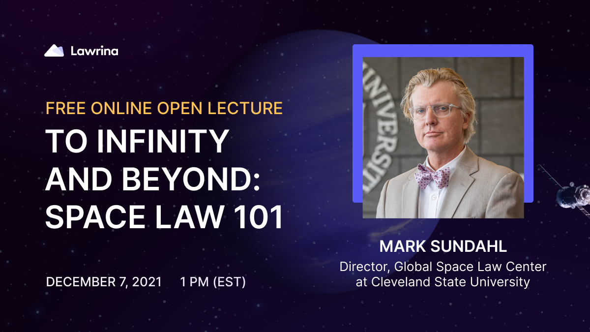 Space Law Lecture announcement courtesy of Lawrina.