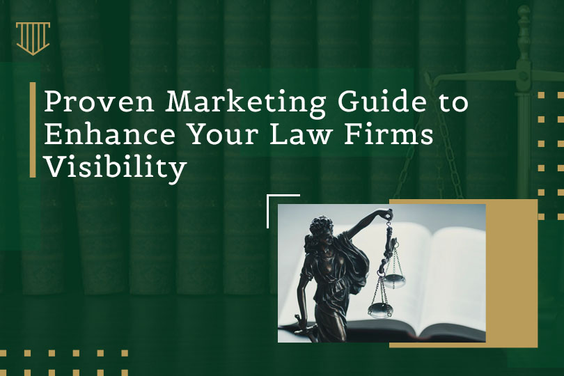 Proven Marketing Guide to Enhance Your Law Firms Visibility; graphic by author.