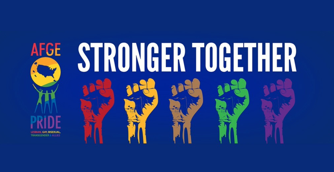Graphic of different colored raised fists with AFGE Pride and Stronger Together; graphic courtesy of AFGE.