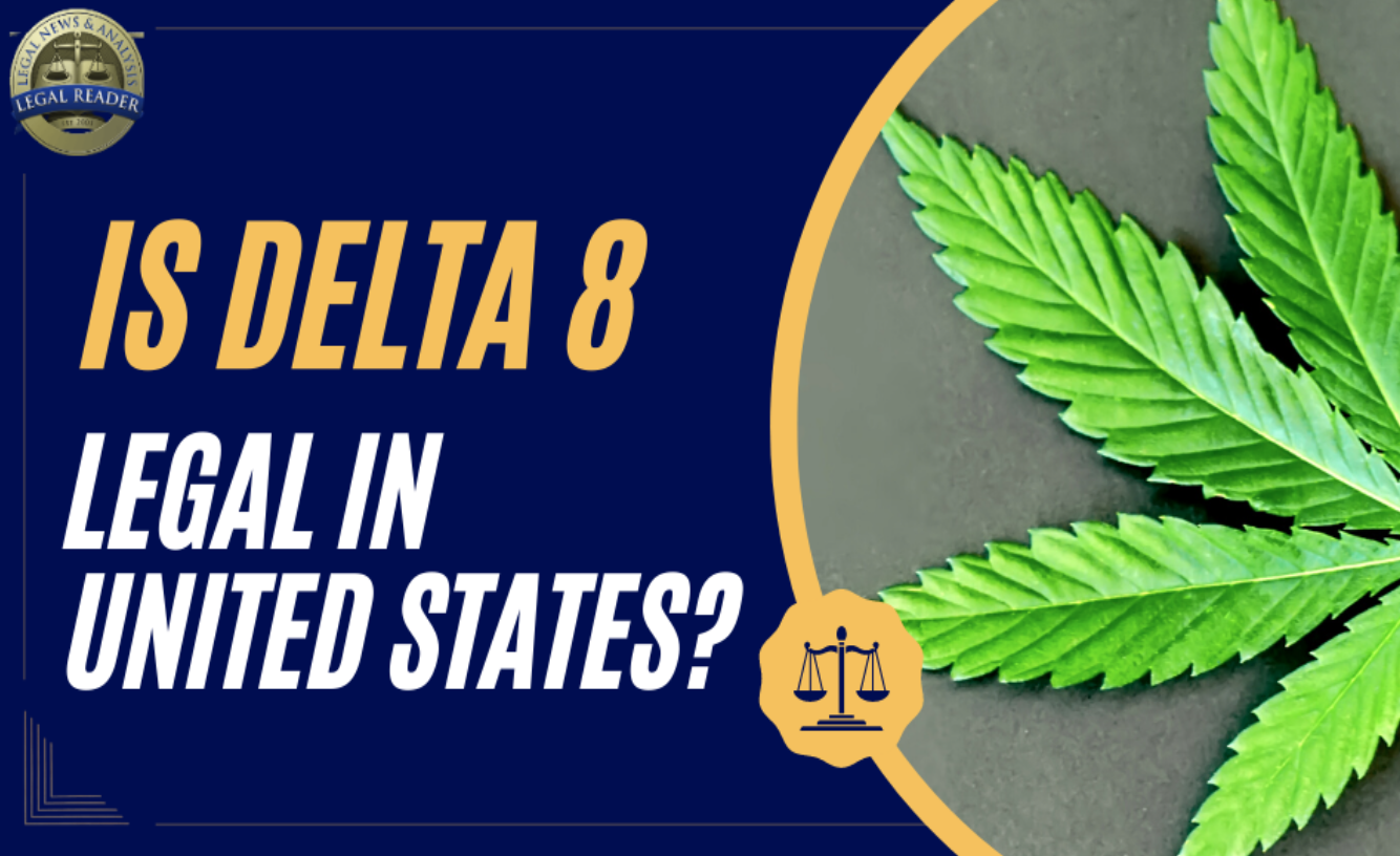 Is Delta 8 Legal in United States; graphic by author.